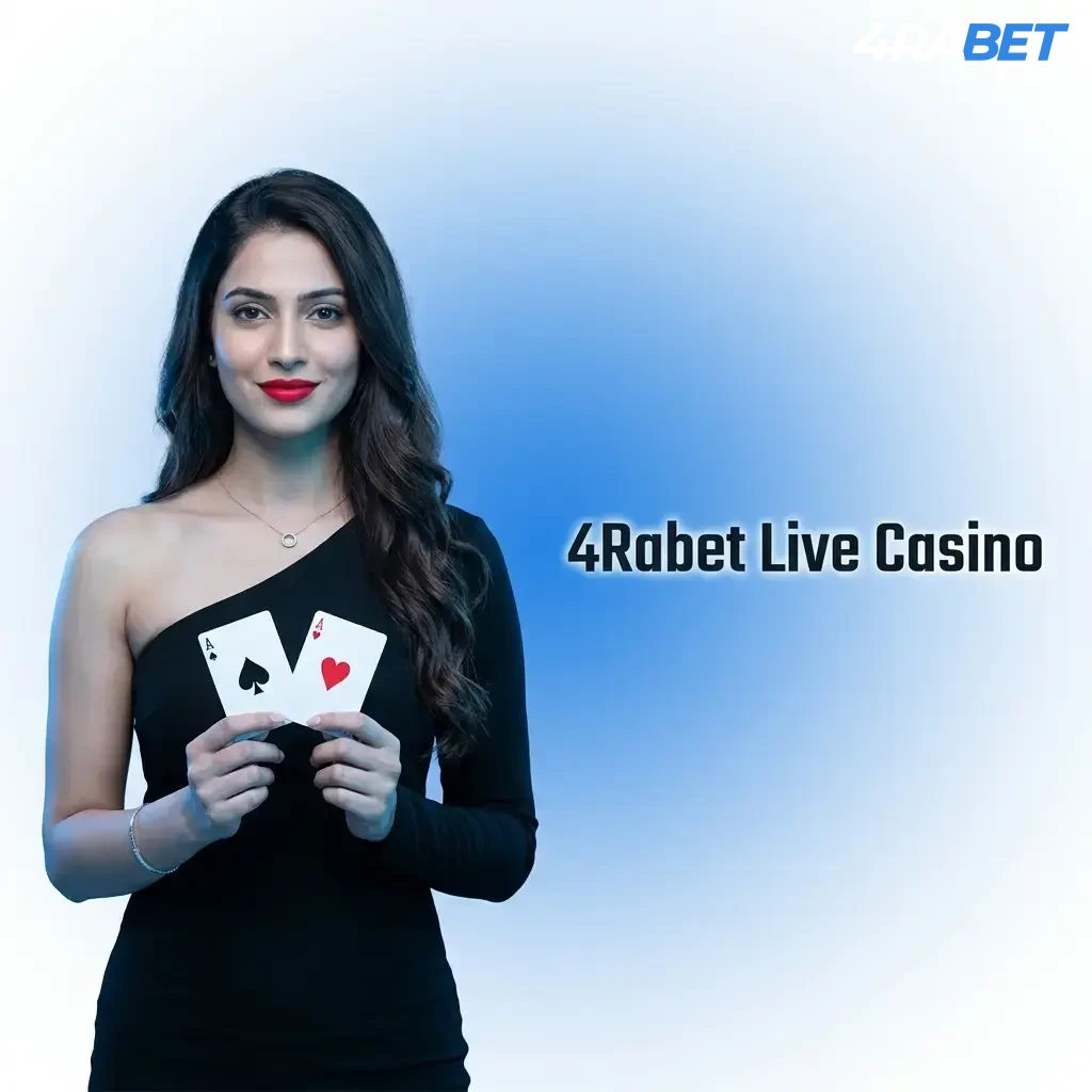 4Rabet Live Casino with professional dealers streaming HD games including Teen Patti, Andar Bahar, Roulette, Blackjack, Baccarat